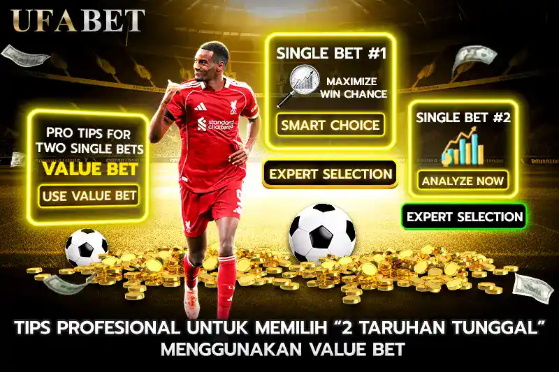 Tips Profesional untuk Memilih taruhan tunggal Menggunakan Value Bet